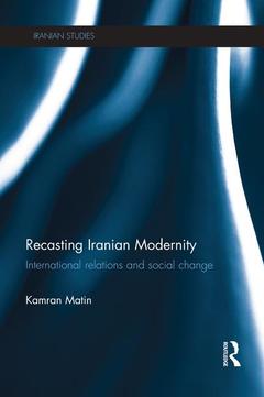 Couverture de l’ouvrage Recasting Iranian Modernity