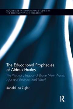 Couverture de l’ouvrage The Educational Prophecies of Aldous Huxley