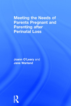 Couverture de l’ouvrage Meeting the Needs of Parents Pregnant and Parenting After Perinatal Loss