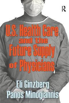 Couverture de l’ouvrage U.S. Healthcare and the Future Supply of Physicians