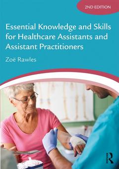 Cover of the book Essential Knowledge and Skills for Healthcare Assistants and Assistant Practitioners