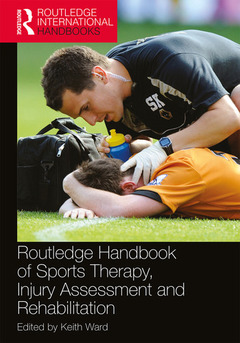 Couverture de l’ouvrage Routledge Handbook of Sports Therapy, Injury Assessment and Rehabilitation