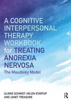 Couverture de l’ouvrage A Cognitive-Interpersonal Therapy Workbook for Treating Anorexia Nervosa