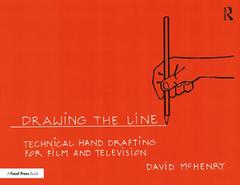 Couverture de l’ouvrage Drawing the Line: Technical Hand Drafting for Film and Television