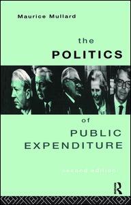 Couverture de l’ouvrage The Politics of Public Expenditure