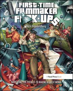 Cover of the book First-Time Filmmaker F*#^-ups