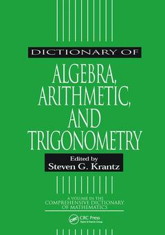 Cover of the book Dictionary of Algebra, Arithmetic, and Trigonometry