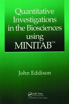 Couverture de l’ouvrage Quantitative Investigations in the Biosciences using MINITAB