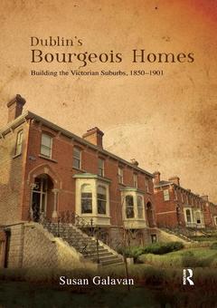 Couverture de l’ouvrage Dublin’s Bourgeois Homes
