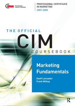 Couverture de l’ouvrage CIM Coursebook Marketing Fundamentals 07/08
