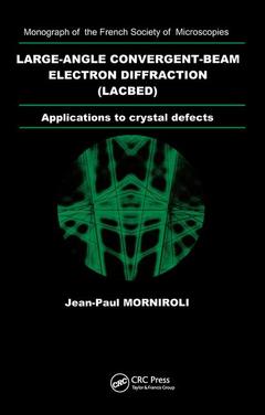 Couverture de l’ouvrage Large-Angle Convergent-Beam Electron Diffraction Applications to Crystal Defects