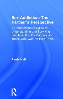Cover of the book Sex Addiction: The Partner's Perspective