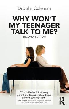 Couverture de l’ouvrage Why Won't My Teenager Talk to Me?