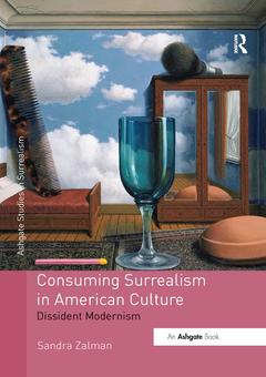 Couverture de l’ouvrage Consuming Surrealism in American Culture