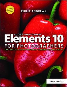 Couverture de l’ouvrage Adobe Photoshop Elements 10 for Photographers