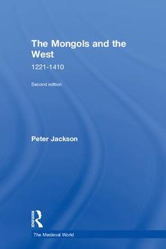 Couverture de l’ouvrage The Mongols and the West
