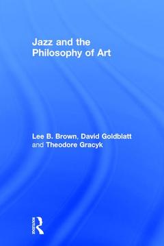Couverture de l’ouvrage Jazz and the Philosophy of Art