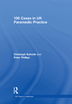 Couverture de l’ouvrage 100 Cases in UK Paramedic Practice