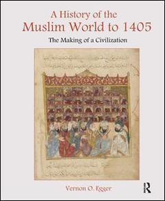 Cover of the book A History of the Muslim World to 1405