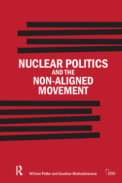 Couverture de l’ouvrage Nuclear Politics and the Non-Aligned Movement