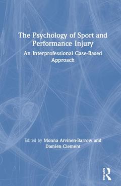 Couverture de l’ouvrage The Psychology of Sport and Performance Injury