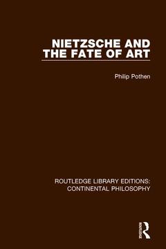 Cover of the book Nietzsche and the Fate of Art