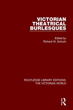 Cover of the book Victorian Theatrical Burlesques