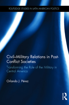 Couverture de l’ouvrage Civil-Military Relations in Post-Conflict Societies