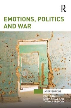 Cover of the book Emotions, Politics and War