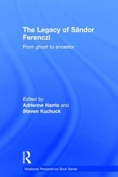 Couverture de l’ouvrage The Legacy of Sandor Ferenczi