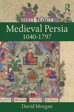 Couverture de l’ouvrage Medieval Persia 1040-1797