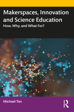 Cover of the book Makerspaces, Innovation and Science Education