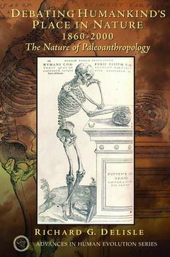 Cover of the book Debating Humankind's Place in Nature, 1860-2000
