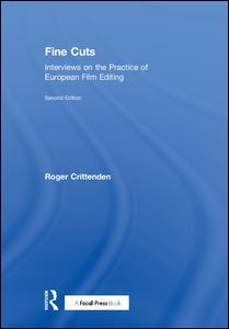 Couverture de l’ouvrage Fine Cuts: Interviews on the Practice of European Film Editing