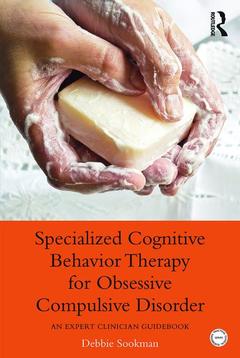 Couverture de l’ouvrage Specialized Cognitive Behavior Therapy for Obsessive Compulsive Disorder