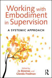 Couverture de l’ouvrage Working with Embodiment in Supervision