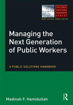 Couverture de l’ouvrage Managing the Next Generation of Public Workers