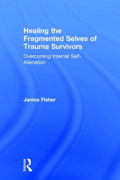 Couverture de l’ouvrage Healing the Fragmented Selves of Trauma Survivors