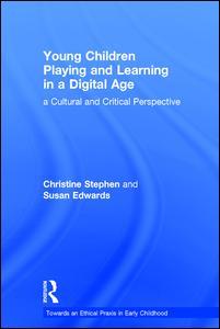 Cover of the book Young Children Playing and Learning in a Digital Age
