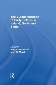 Couverture de l’ouvrage The Europeanization of Party Politics in Ireland, North and South