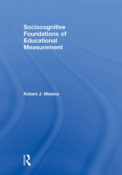 Couverture de l’ouvrage Sociocognitive Foundations of Educational Measurement