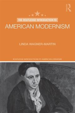 Couverture de l’ouvrage The Routledge Introduction to American Modernism