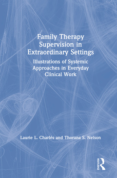 Cover of the book Family Therapy Supervision in Extraordinary Settings