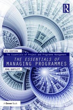 Couverture de l’ouvrage The Essentials of Managing Programmes