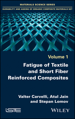Couverture de l’ouvrage Fatigue of Textile and Short Fiber Reinforced Composites