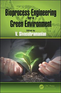 Couverture de l’ouvrage Bioprocess Engineering for a Green Environment