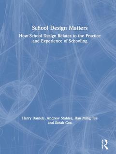 Couverture de l’ouvrage School Design Matters