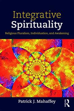 Couverture de l’ouvrage Integrative Spirituality
