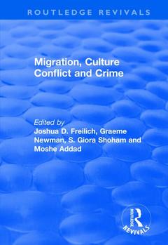 Couverture de l’ouvrage Migration, Culture Conflict and Crime
