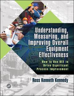 Couverture de l’ouvrage Understanding, Measuring, and Improving Overall Equipment Effectiveness